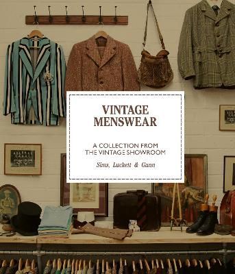 Vintage Menswear By Douglas Gunn 9781786270955 (Hardback)