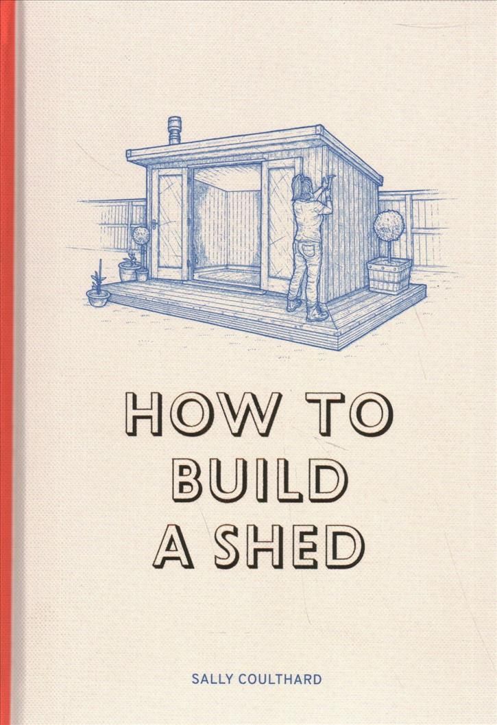 How to Build a Shed 9781786272836 (Paperback)