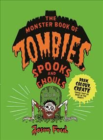 The Monster Book of Zombies, Spooks and Ghouls 9781786273048