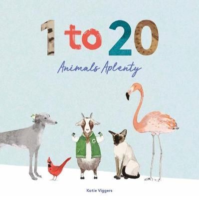 1 to 20 Animals Aplenty By Katie Viggers 9781786275660 (Hardback)