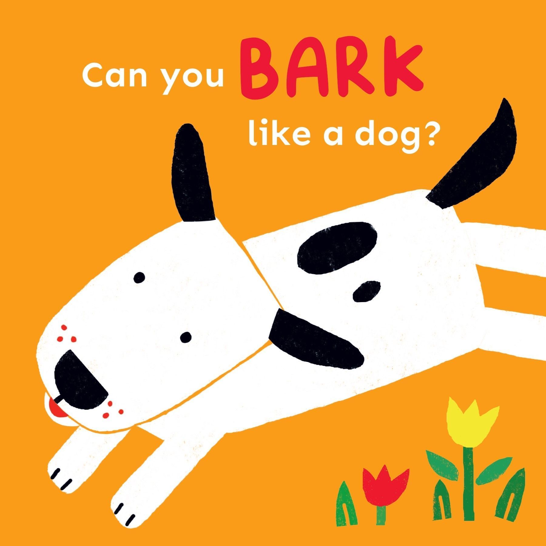 Can you bark like a Dog? By Child's Play 9781786289469 (Board book)