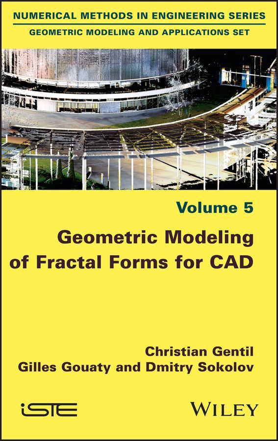 Geometric Modeling of Fractal Forms for CAD By Christian Gentil