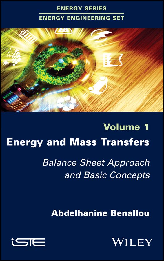 Energy and Mass Transfers ? Balance Sheet Approach and Basic Concepts