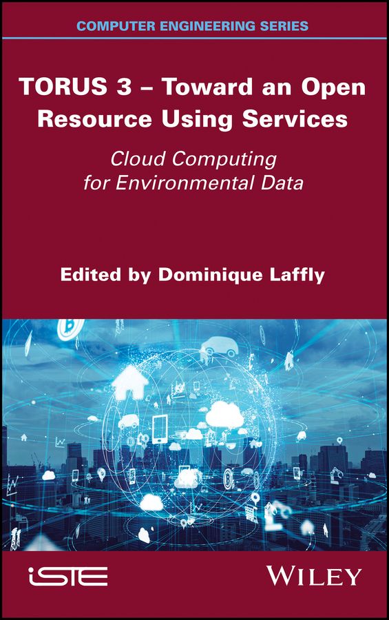 TORUS 3 ? Toward an Open Resource Using Services By Dominique Laffly