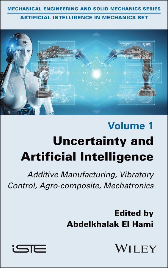 Uncertainty and Artificial Intelligence By Abdelkhalak El Hami