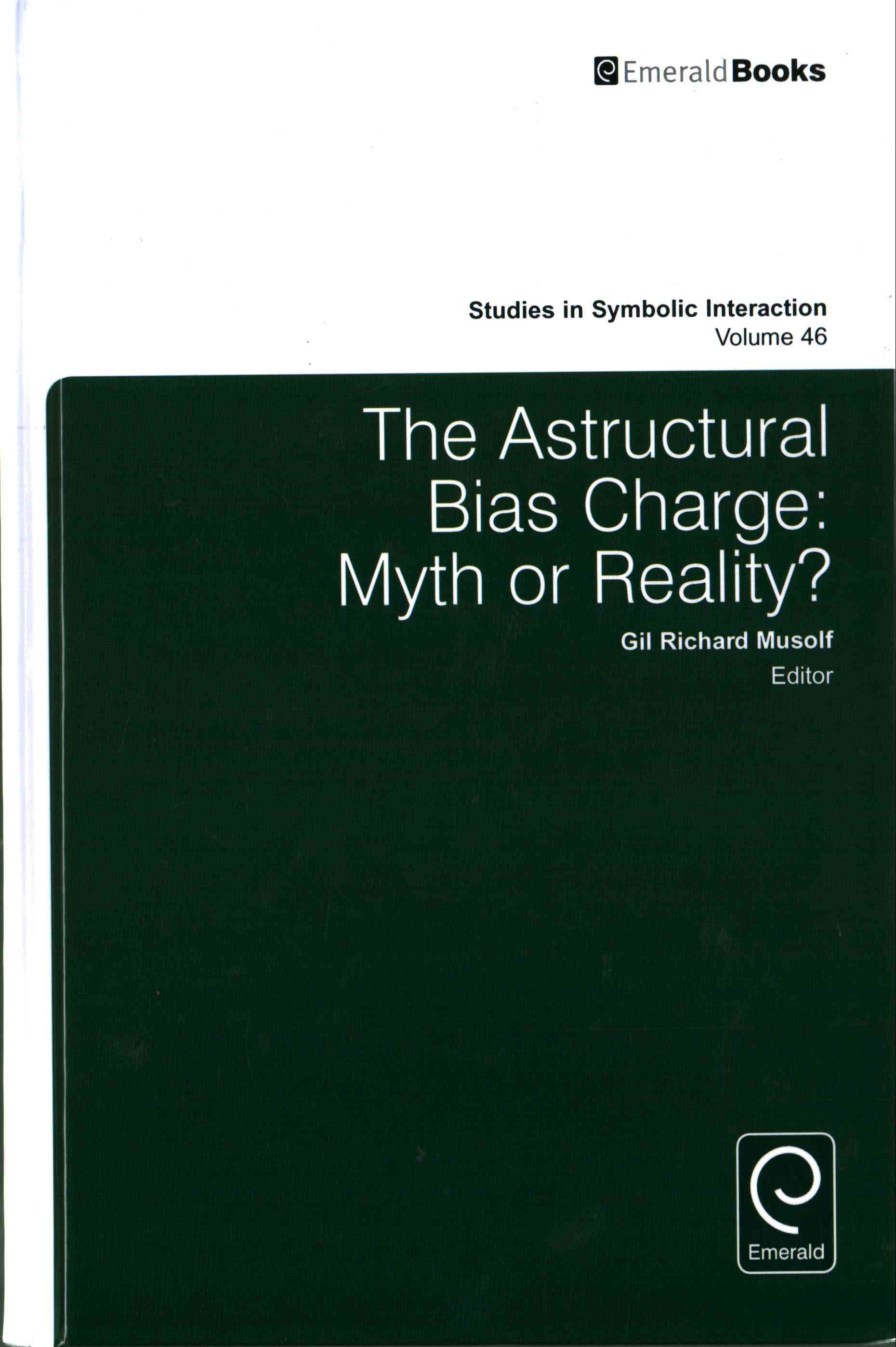 The Astructural Bias Charge By Norman K. Denzin 9781786350367
