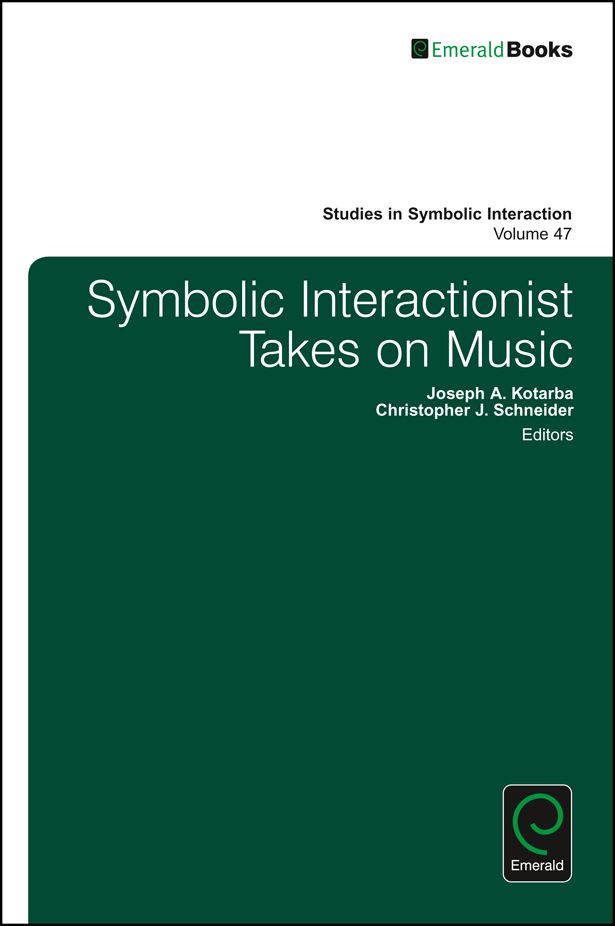 Symbolic Interactionist Takes on Music By Norman K. Denzin (Hardback)