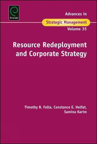 Resource Redeployment and Corporate Strategy By Brian S. Silverman