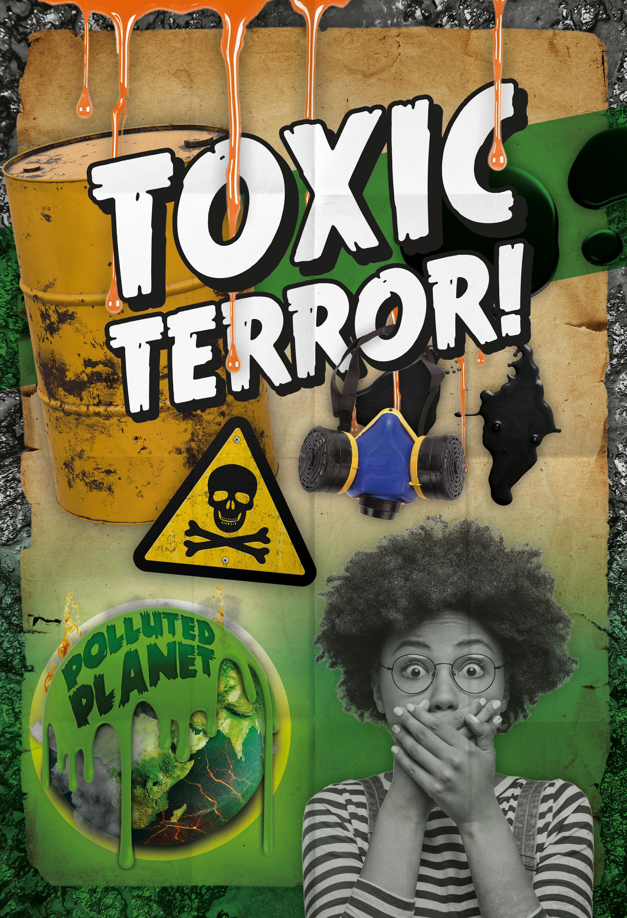 Toxic Terror! By Robin Twiddy 9781786375261 (Hardback)