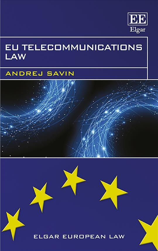 EU Telecommunications Law By Andrej Savin 9781786431790 (Hardback)