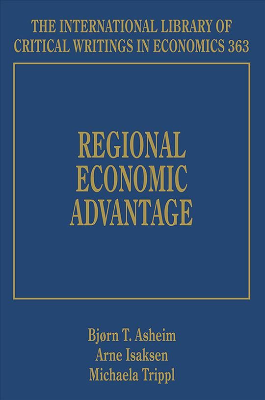 Regional Economic Advantage By Bjørn T. Asheim 9781786437679