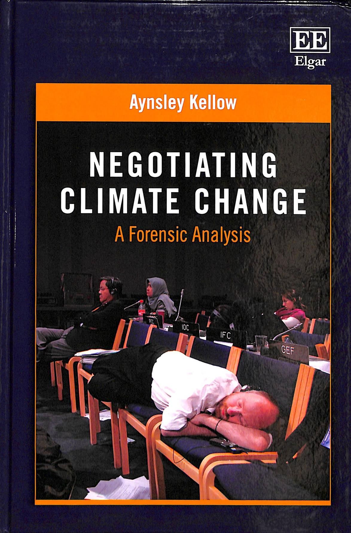 Negotiating Climate Change By Aynsley Kellow 9781786438201 (Hardback)