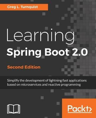 Learning Spring Boot 2.0 By Greg Lee Turnquist 9781786463784