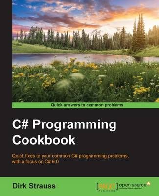 C# Programming Cookbook By Dirk Strauss 9781786467300 (Paperback)