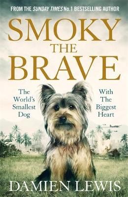 Smoky the Brave By Damien Lewis 9781786483102 (Paperback)