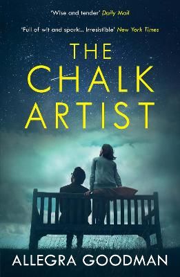 The Chalk Artist By Allegra Goodman 9781786490902 (Paperback)