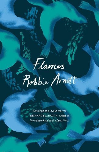 Flames By Robbie Arnott 9781786496294 (Paperback)