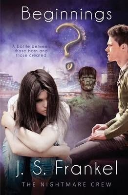The Nightmare Crew: Beginnings By Frankel, J.S. 9781786519634