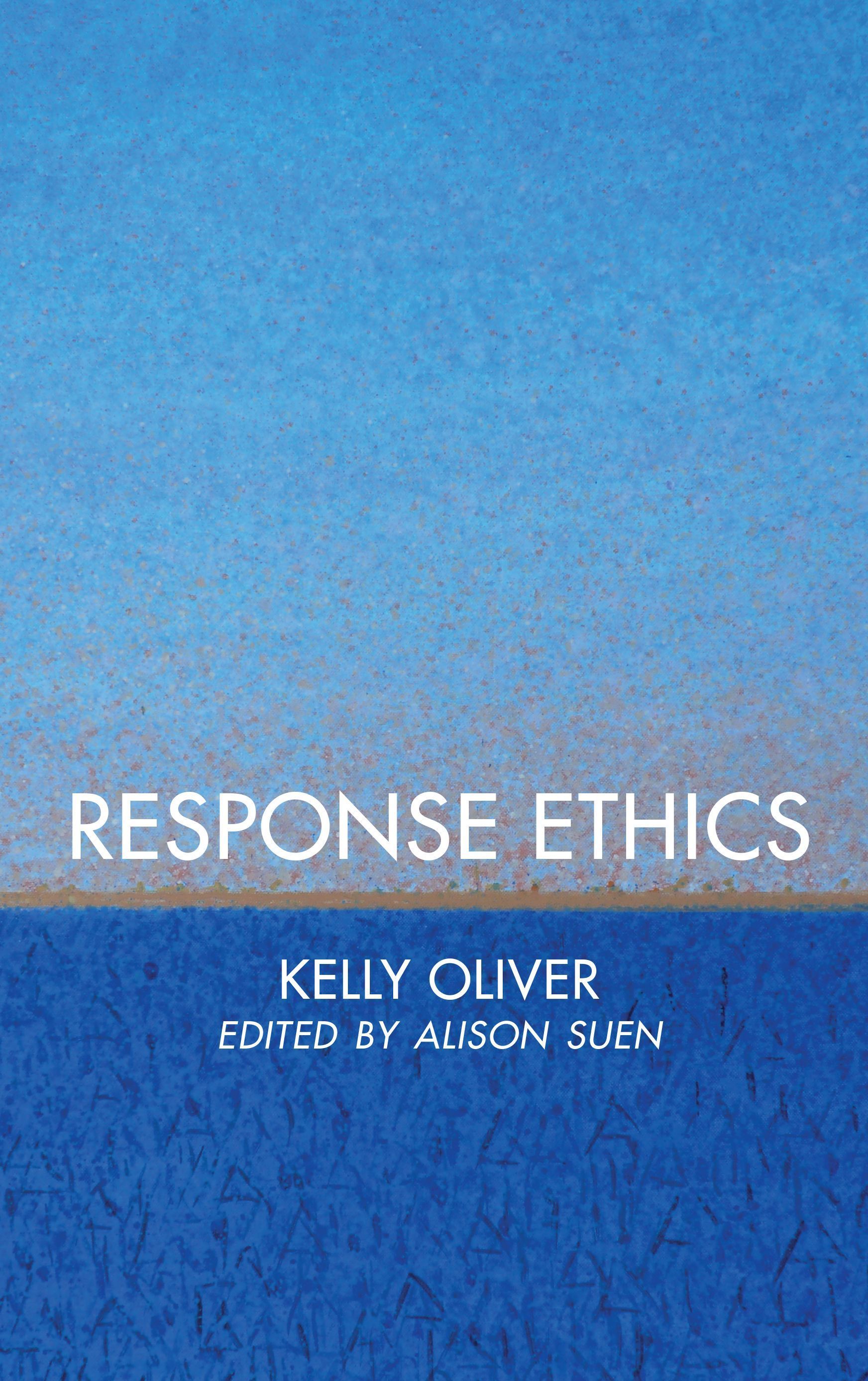 Response Ethics By Kelly Oliver 9781786608635 (Hardback)