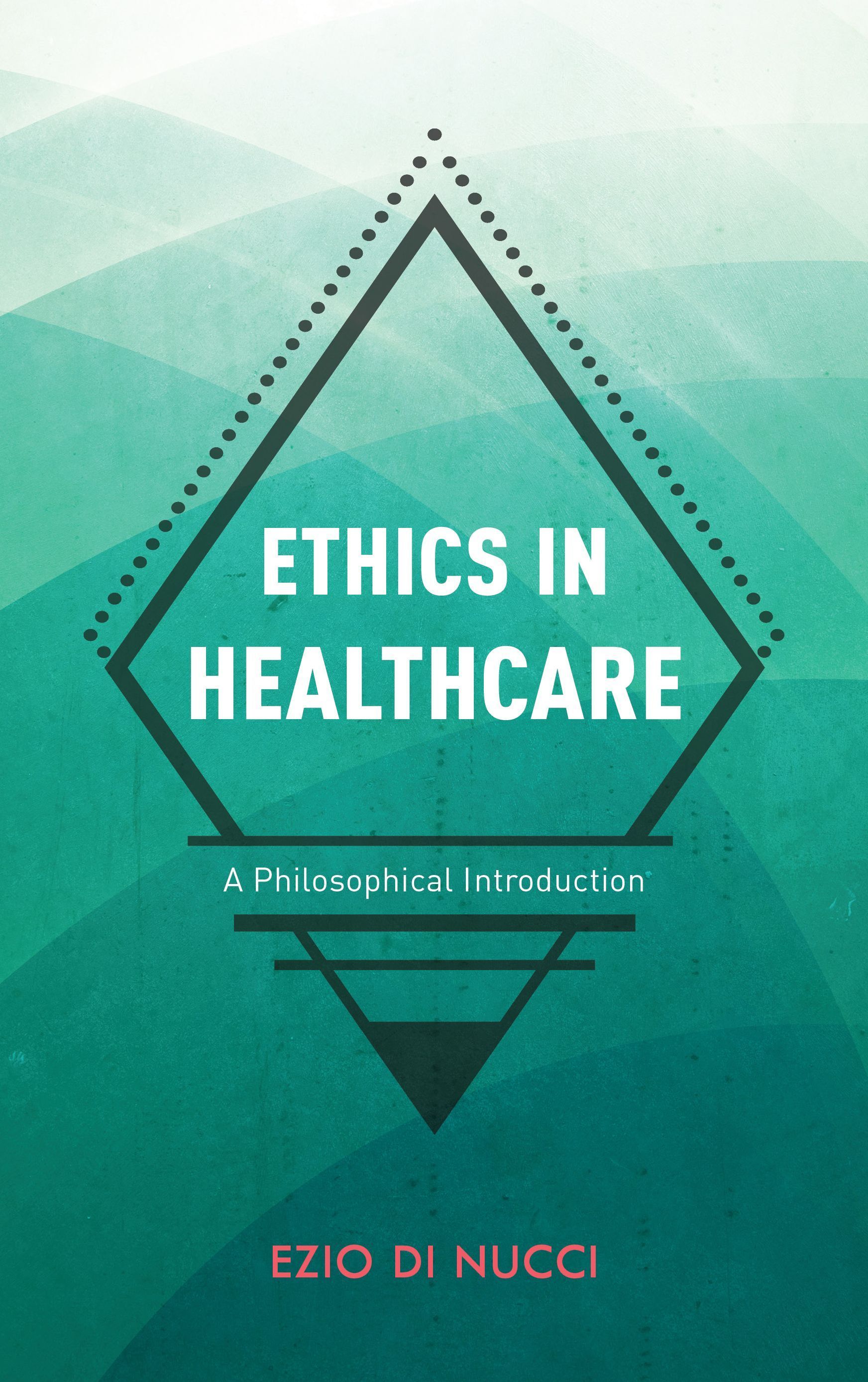 Ethics in Healthcare By Ezio Di Nucci 9781786608703 (Paperback)