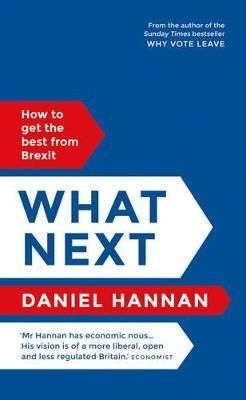 What Next By Daniel Hannan 9781786691934 (Hardback)