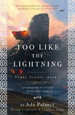 Too Like the Lightning By Ada Palmer 9781786699503 (Paperback)
