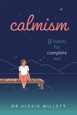 Calmism By Alexis Willett 9781786750716 (Paperback)