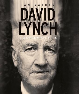 David Lynch By Ian Nathan 9781786751270 (Hardback)