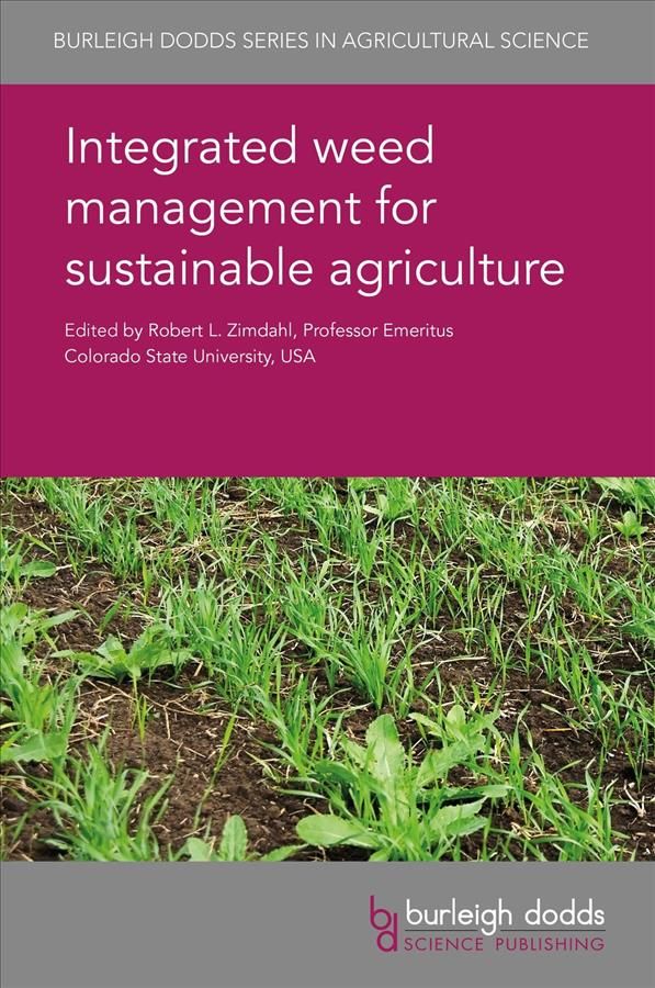 Integrated Weed Management for Sustainable Agriculture 9781786761644