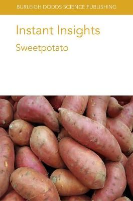 Instant Insights: Sweetpotato By Dr Robert L. Jarret 9781786768544