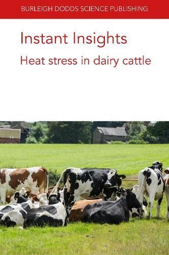 Instant Insights: Heat Stress in Dairy Cattle 9781786769336