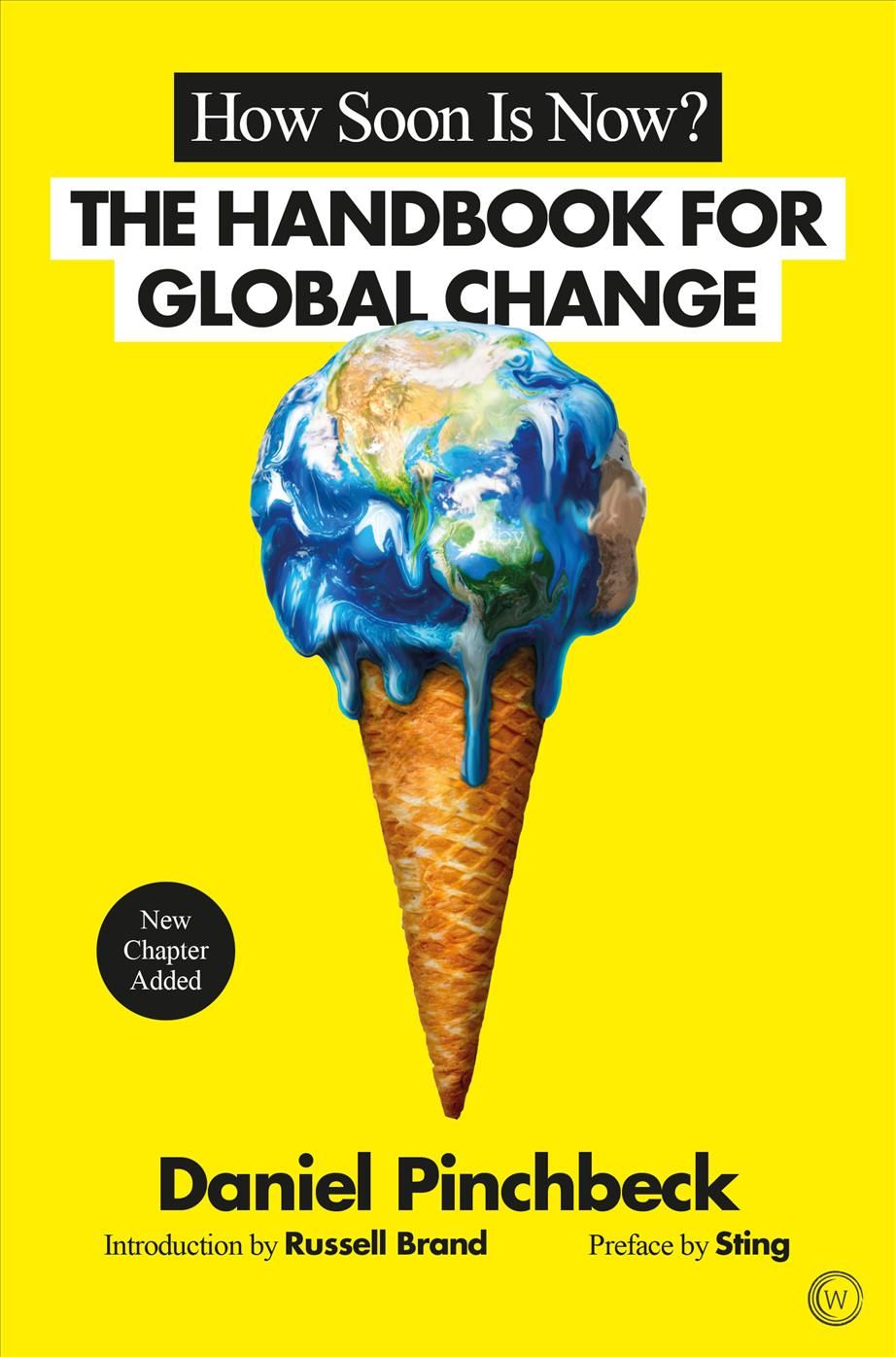 How Soon Is Now? By Daniel Pinchbeck 9781786780867 (Paperback)