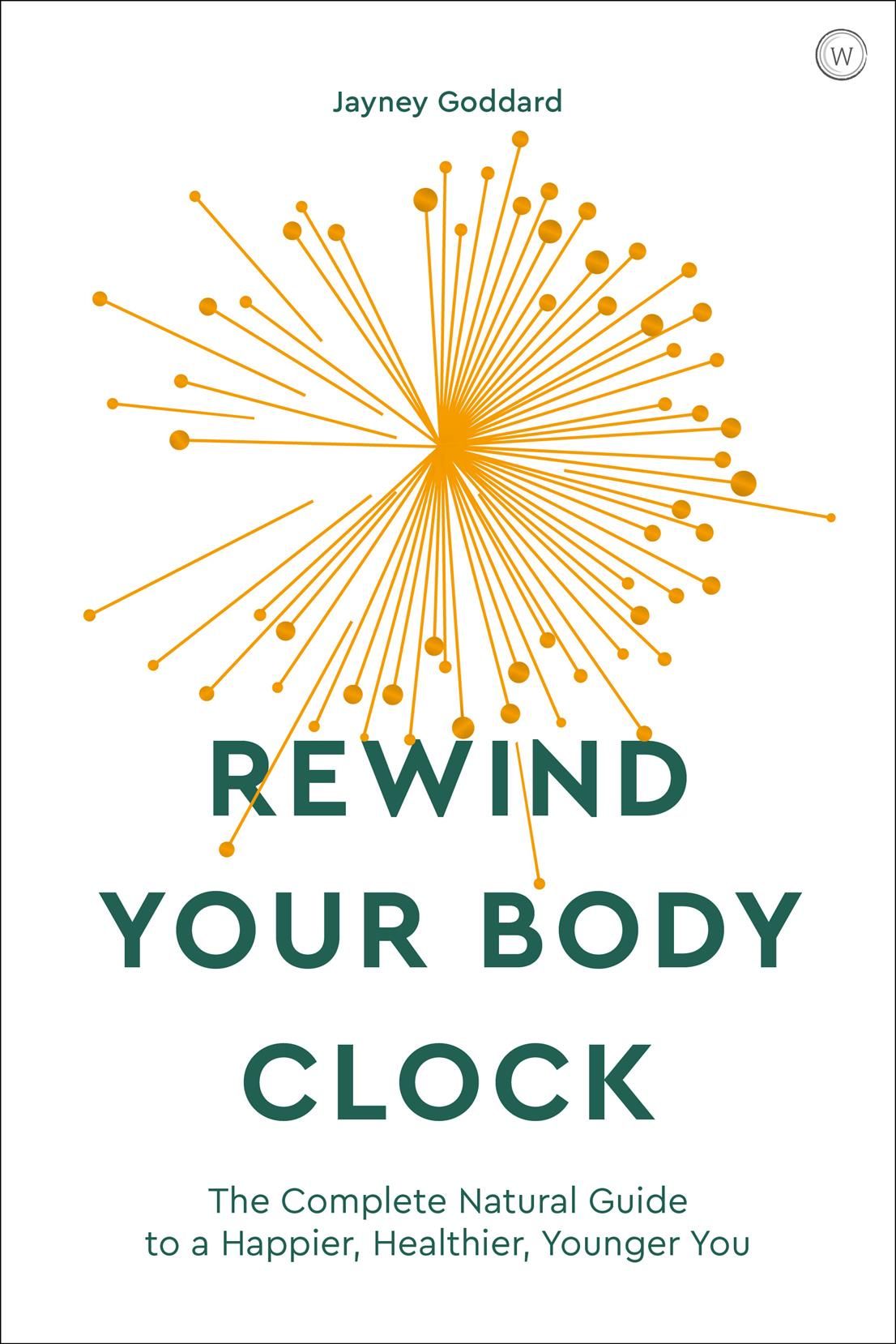 Rewind Your Body Clock By Jayney Goddard 9781786782168 (Paperback)
