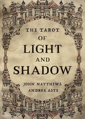 The Tarot of Light and Shadow By John Matthews 9781786784117 (Kit)