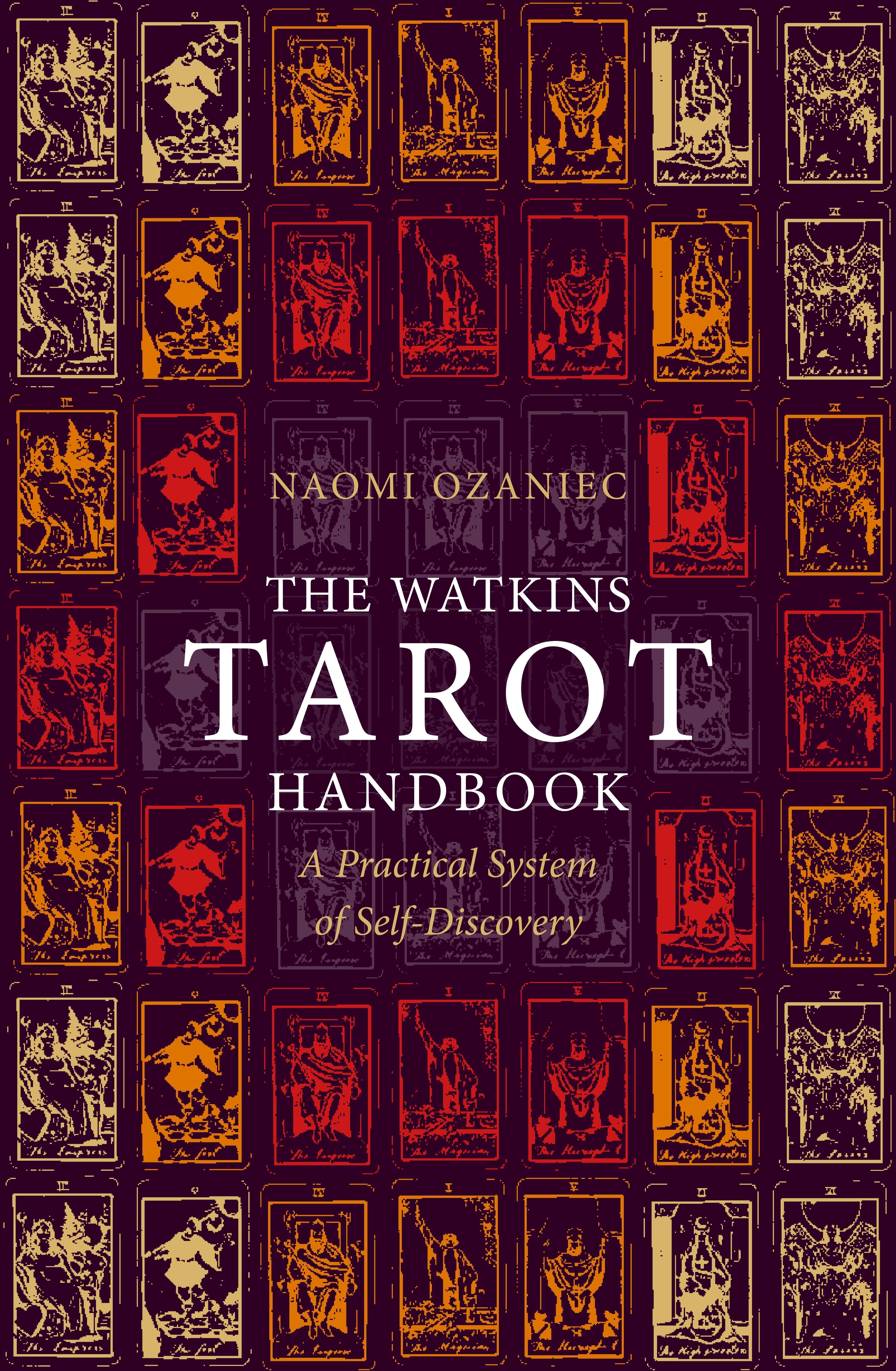 The Watkins Tarot Handbook By Naomi Ozaniec, Naomi Ozaniec (Paperback)