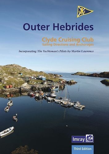 CCC Sailing Directions and Anchorages - Outer Hebrides 9781786791689