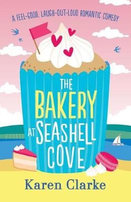 Bakery at Seashell Cove By Karen Clarke 9781786813657 (Paperback)