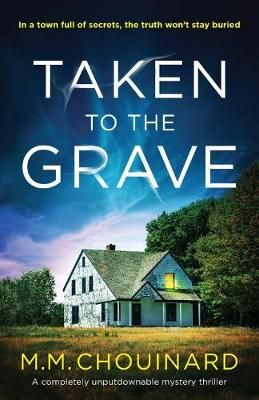 Taken to the Grave By Chouinard 9781786818263 (Paperback)
