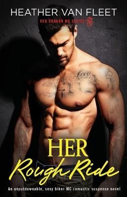 Her Rough Ride By Heather Van Fleet 9781786819451 (Paperback)