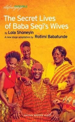 The Secret Lives of Baba Segi's Wives By Rotimi Babatunde (Paperback)