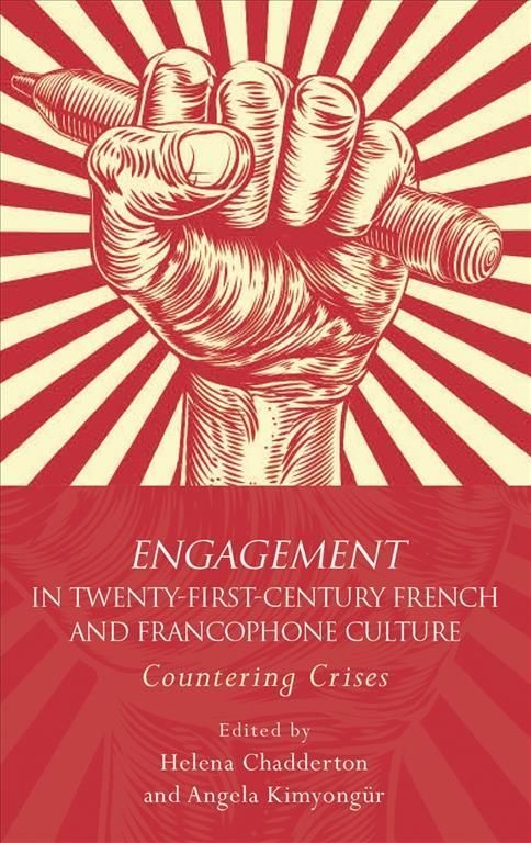 Engagement in Twenty-First-Century French and Francophone Culture