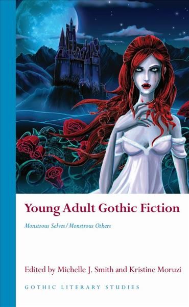 Young Adult Gothic Fiction By Michelle Smith 9781786837509 (Hardback)