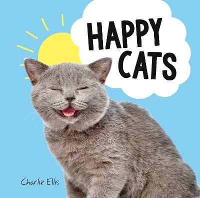 Happy Cats By Charlie Ellis 9781786852779 (Hardback)
