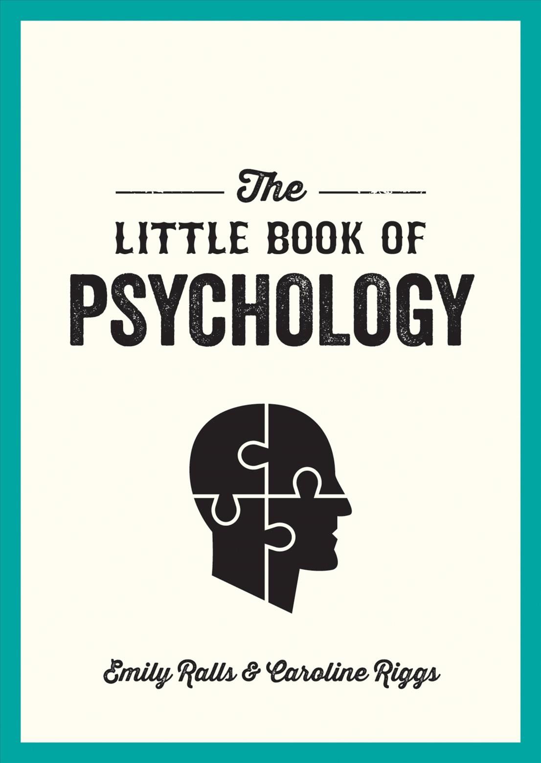 The Little Book of Psychology By Emily Ralls, Caroline Riggs