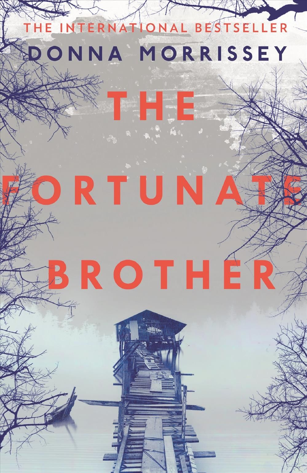 The Fortunate Brother By Donna Morrissey 9781786890603 (Paperback)
