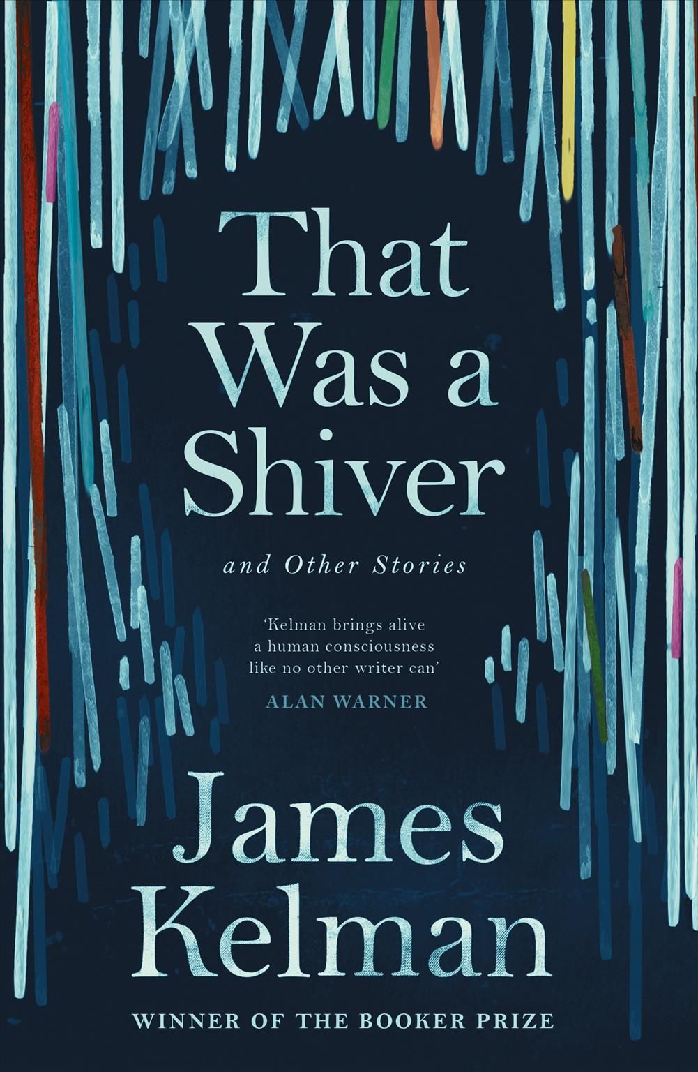 That Was a Shiver, and Other Stories By James Kelman 9781786890924