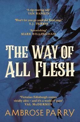 The Way of All Flesh By Ambrose Parry 9781786893802 (Paperback)