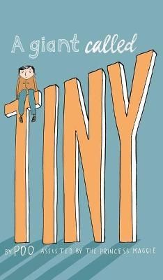 A Giant Called Tiny By Poo 9781786931214 (Paperback)