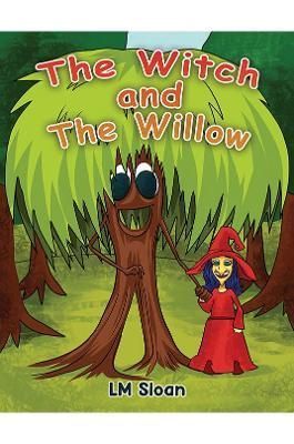 The Witch and the Willow By LM Sloan 9781786936943 (Paperback)