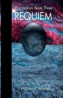 Requiem - Primordium Book 3 By Mason 9781786955524 (Paperback)